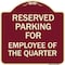 Signmission Parking Reserved for Employee of Quarter Heavy-Gauge Aluminum Sign, 18" x 18", BU-1818-23390 A-DES-BU-1818-23390 - alternate 1